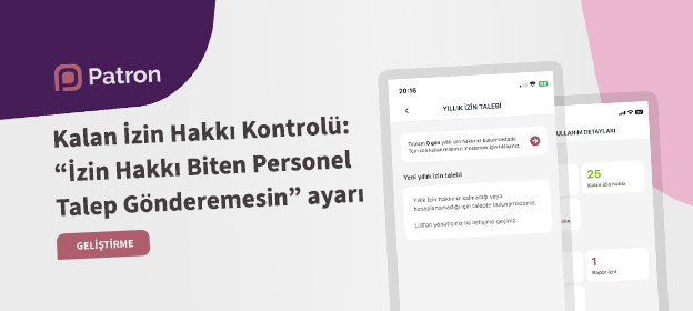 İzin Hakkı Kontrolü: Hakkı Kalmayan Personel Talep Gönderemesin Tanıtım Görseli